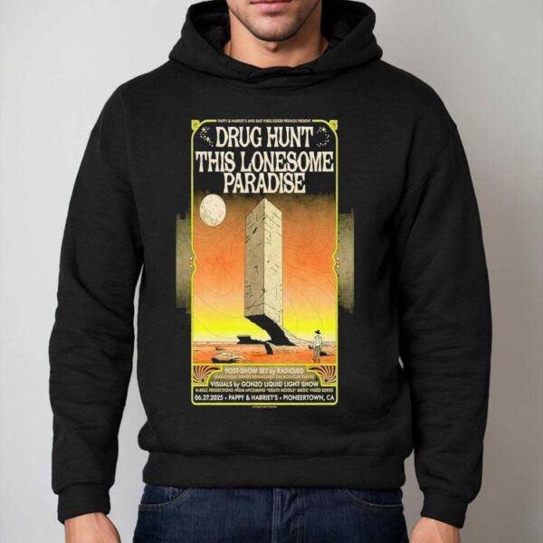 Drug Hunt This Lonesome Paradise Pappy And Harriet’s 2025 Shirt