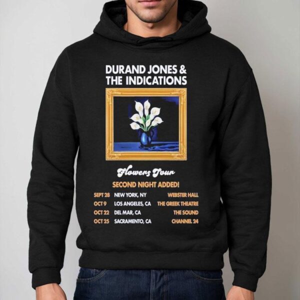 Durand Jones The Indications Flowers Tour 2025 Dates Ny Ca Second Nights Added Shirt