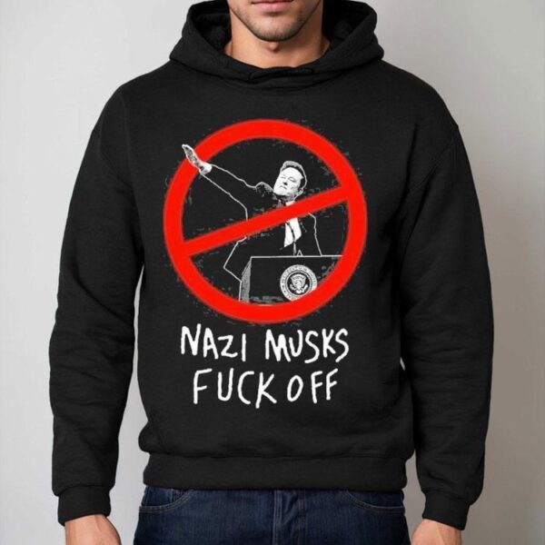 Elon Musk Nazi Musks Fuck Off Shirt