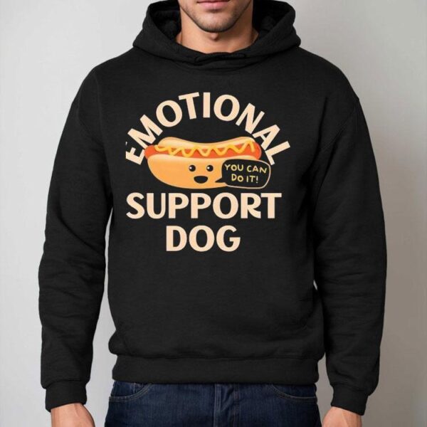 Emotional Support Dog You Can Do It Shirt
