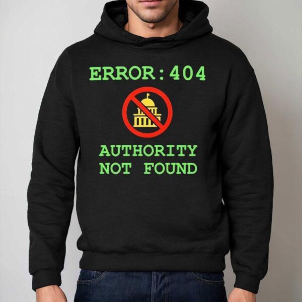 Error 404 Authority Not Found Shirt