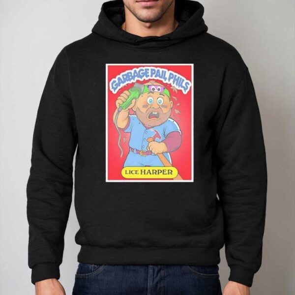 Garbage Pail Phils Lice Harper Phillies Shirt