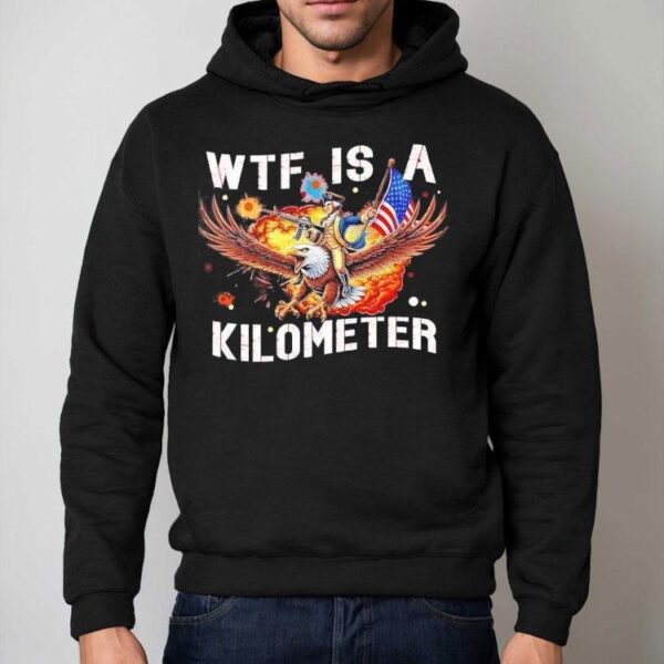 George Washington Wtf Is A Kilometer Shirt