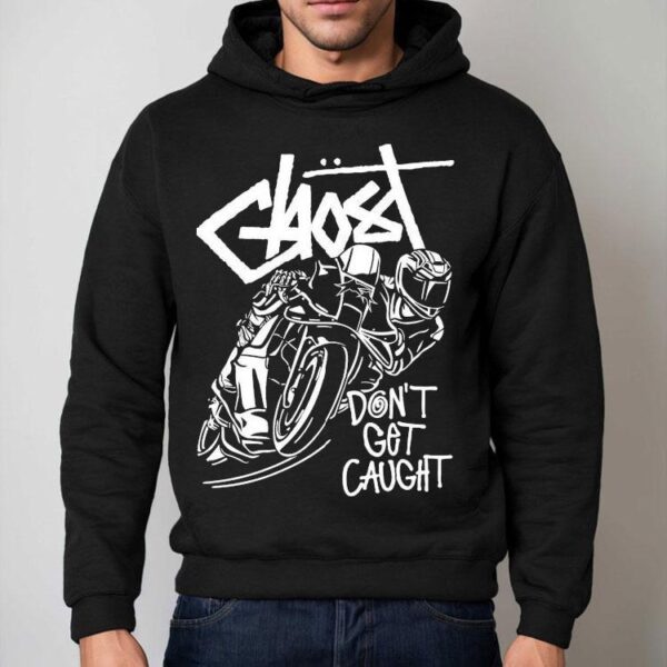 Ghost Racing Don’t Get Caught Bw Gtssy Shirt