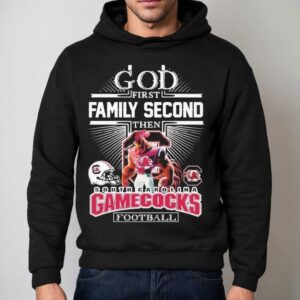God First Family Second Then South Carolina Gamecocks Football Masco Hoodie