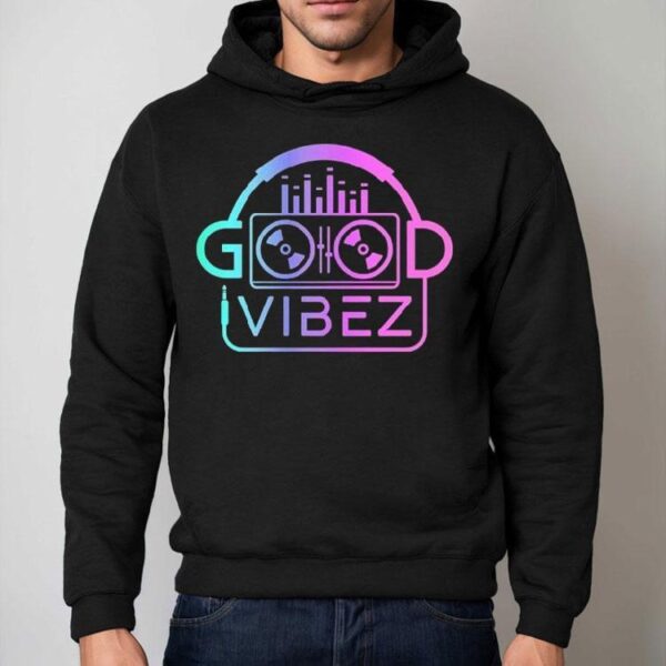 Good Vibez Dj Shirt