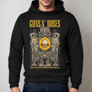Guns N Roses Tour Friday June Coimbra Stadium Portugal Hoodie