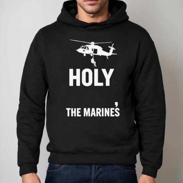 Helicopter Holy The Marines Shirt