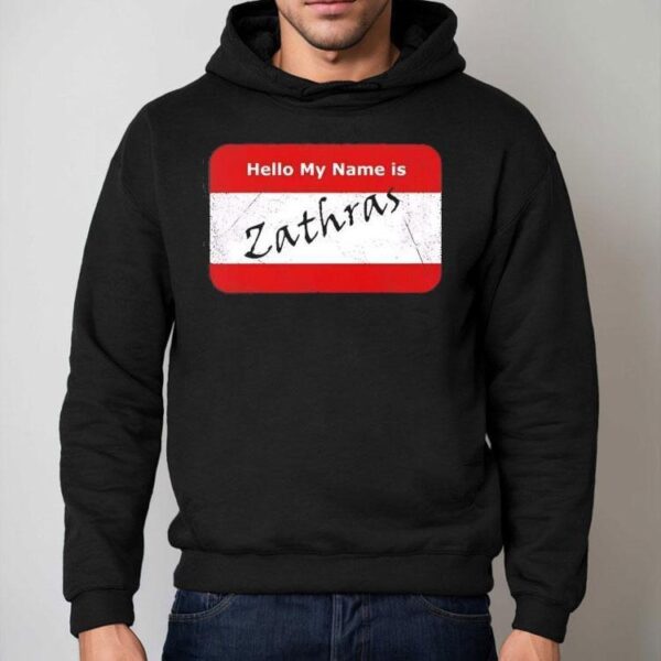 Hello My Name Is Zathras Shirt