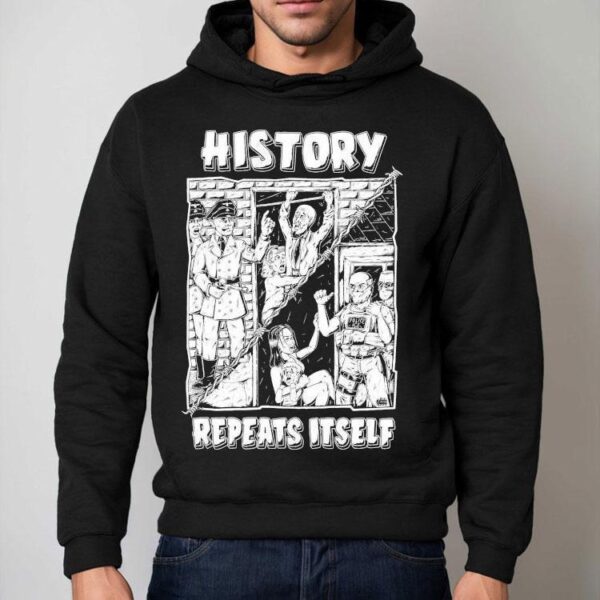 History Repeats Itself Shirt
