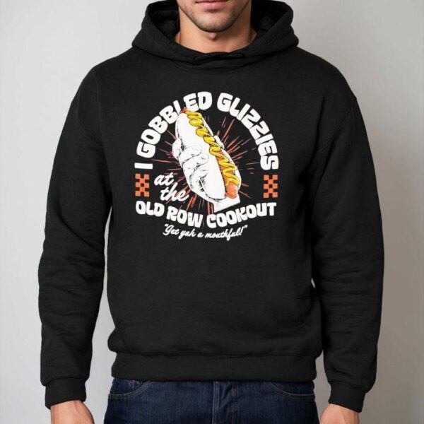 Hot Dog I Gobble Glizzies At The Old Row Cookout Glizzies Shirt