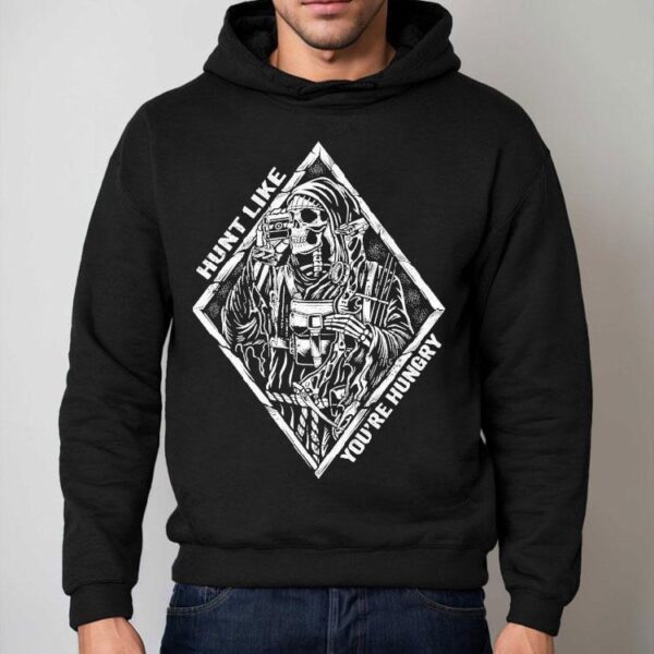 Hunt Like You’re Hungry Skeleton Shirt