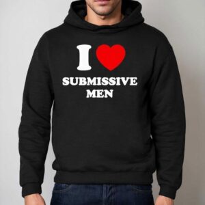 I Love Submissive Men Hoodie