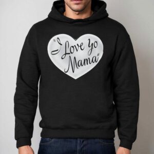 I Love Yo Mama In Hear Hoodie