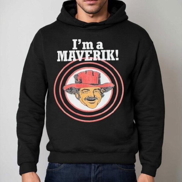 I’m A Maverik Cowboy Shirt