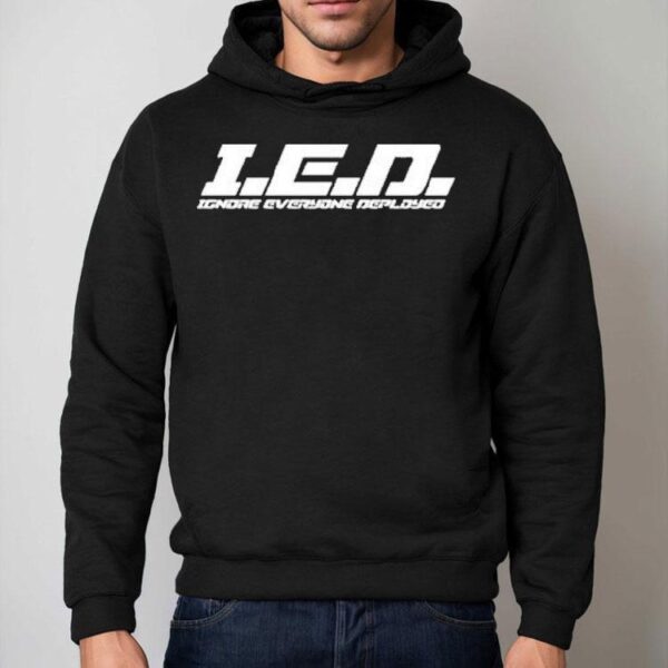 Ied Ignore Everyone Deployed Shirt