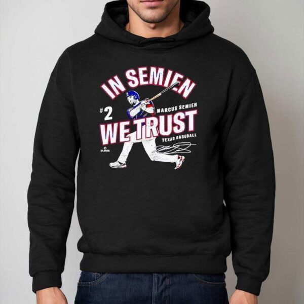 In Semien We Trust Marcus Semien Texas Baseball Mlbpa Shirt