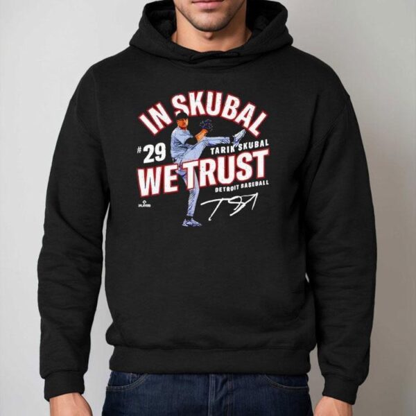 In Tarik Skubal We Trust Detroit Baseball Mlbpa Shirt