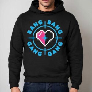 Jazzyguns Bang Bang Gang Gang Hear Hoodie