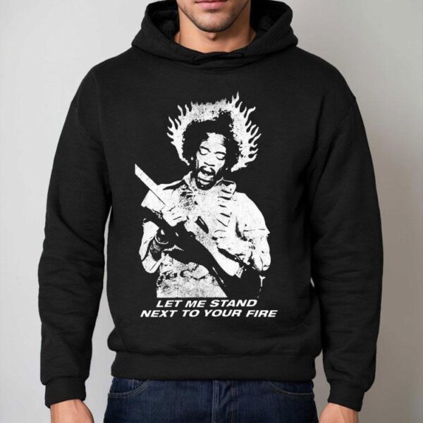 Jimi Hendrix Let Me Stand Next To Your Fire Flame Shirt