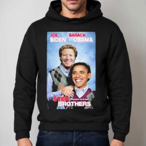 Joe Biden And Barack Obama Step Brothers They Grow Up So Fas Hoodie