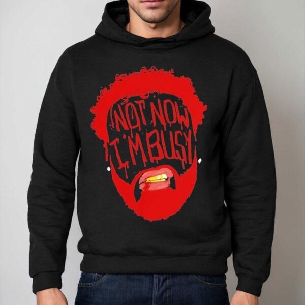 Joyner Lucas Not Now Im Busy Face Shirt
