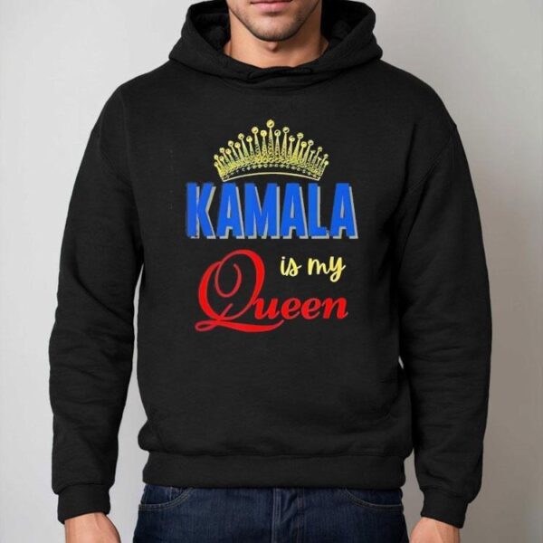 Kamala Is My Queen Shirt