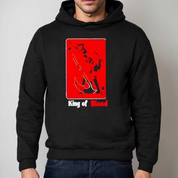 King Of Blood Shirt