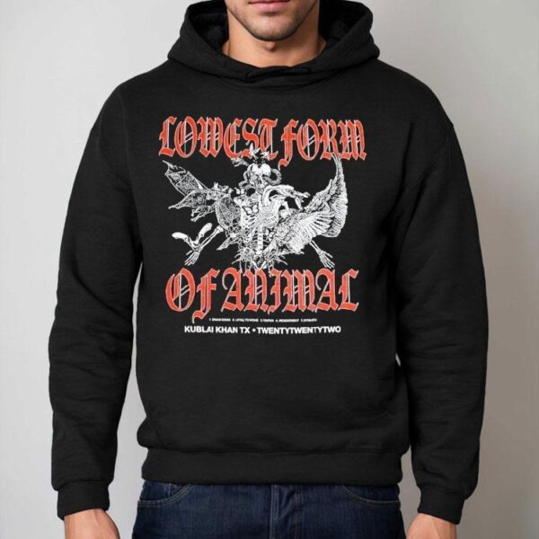 Kublai Khan Tx Lowest Form Of Animal Shirt