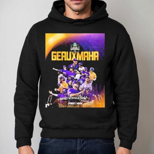 Lsu Tigers Ncaa 2025 College World Series Omaha Geauxmaha Shirt