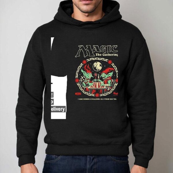 Magic The Gathering I Came Seeking A Challenge All I Found Was You Shirt