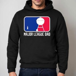 Major League Dad Father S Day Hoodie