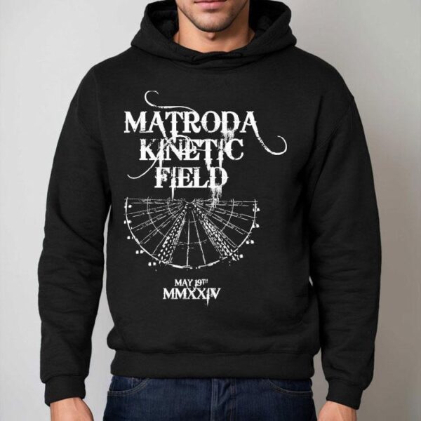 Matroda Kinetic Field May 19th Sin City Shirt