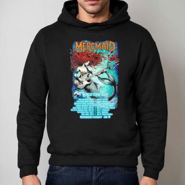 Mercmaid World Tour 2025 Kickstarter Closeout June 16 Shirt