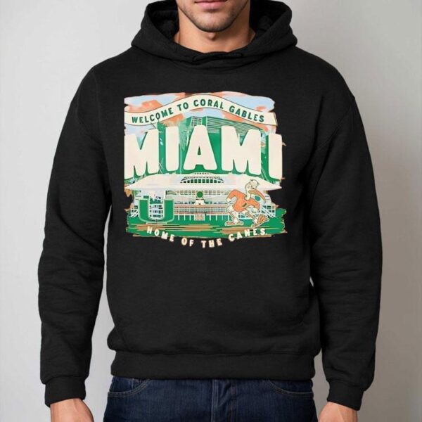 Miami Hurricanes Welcome To Coral Gables Home Of The Canes Shirt