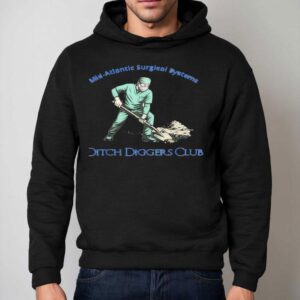Mid Atlantic Surgical Systems Ditch Diggers Club Hoodie