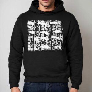 Nnoface Not Like You Hoodie