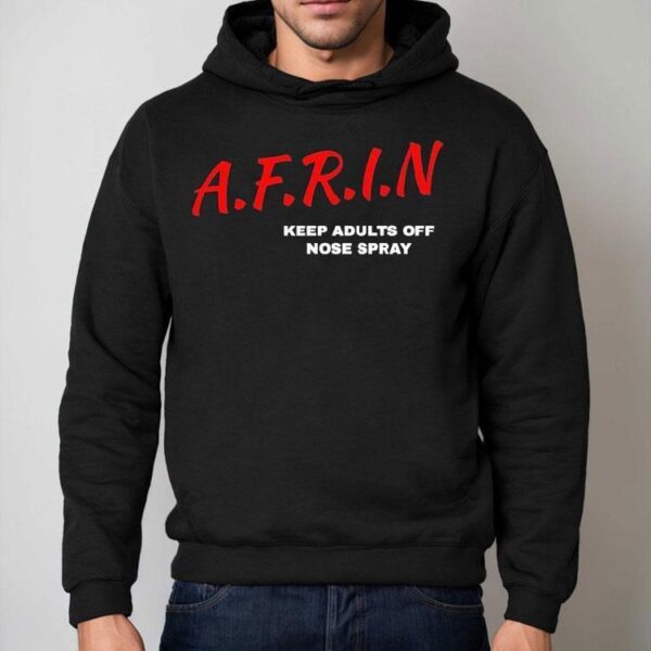 Nate Bargatze Afrin Keep Adults Off Noise Spray Shirt
