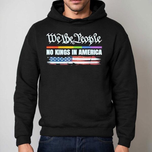 No Kings In America Since 1776 We The People Shirt