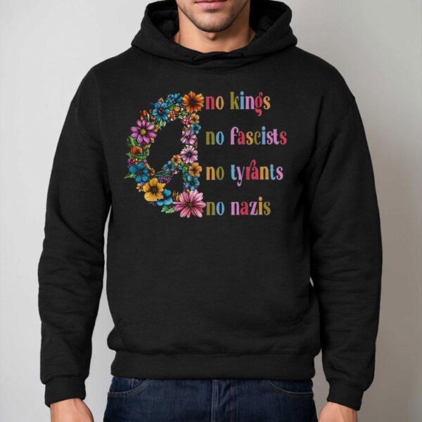 No Kings No Fascists No Tyrants No Nazis Peace Shirt