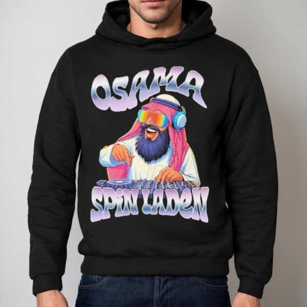 Osama Bin Laden Osama Spin Laden Shirt