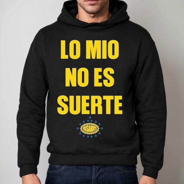 Paisaboys Lo Mio No Es Suerte Shirt