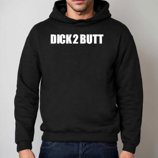 Parkercant Dick 2 Butt Shirt