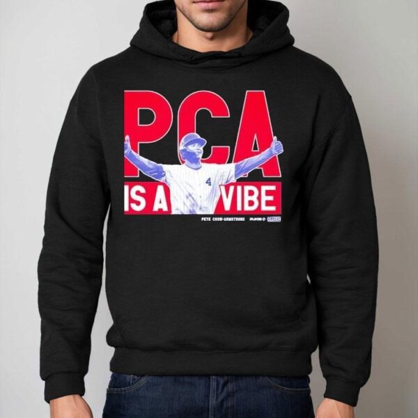 Pca Is A Vibe Pete Crow-armstrong Shirt