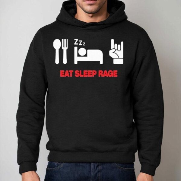 Ray Volpe Eat Sleep Rage Shirt