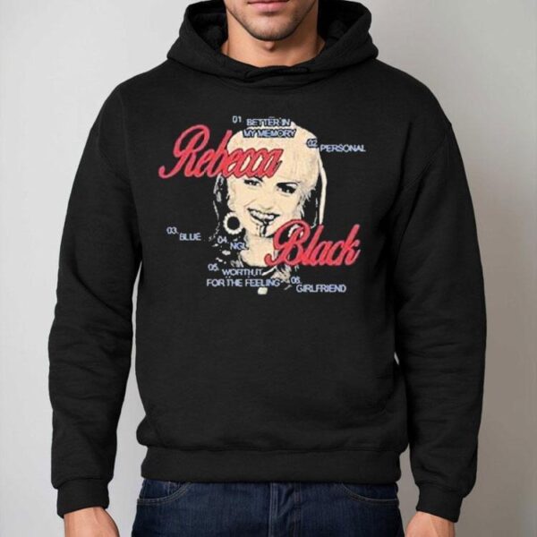 Rebecca Black Was Here Shirt