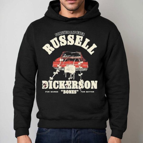 Russell Dickerson Forever And Ever Bones For Worse For Better Shirt