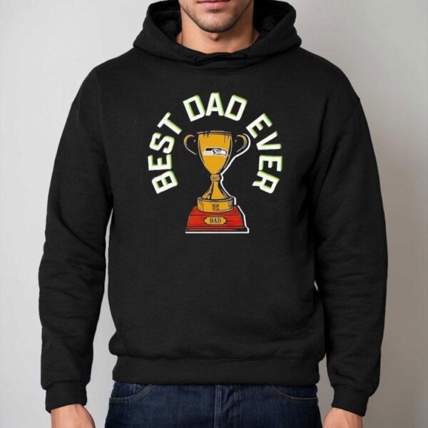 Seattle Seahawks Best Dad Ever Trophy Shirt