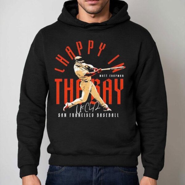 Sf Giants Matt Chapman Chappy In The Bay Signature Shirt