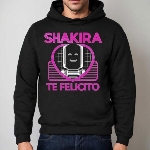 Shakira Te Felicito Shirt